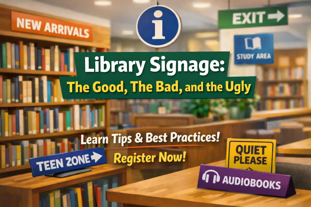 Is Your Library Signage Helping—or Hurting—Patron&nbsp;Experience?